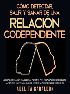 cover image of Cómo detectar, salir y sanar de una relación codependiente